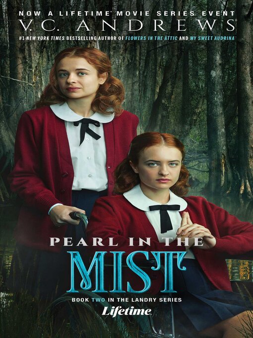 Title details for Pearl in the Mist by V.C. Andrews - Wait list